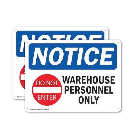 Signmission Warehouse Personnel Only OSHA Notice Sign, Plastic, 10in W x 7in L, 2PK OS-2PACK-NS-P-710-L-16852